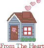 From The Heart.  A little house puffs hearts from the chimney.