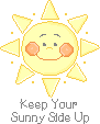 A friendly sun grins at you-Keep your Sunny Side Up